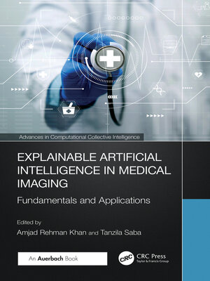 cover image of Explainable Artificial Intelligence in Medical Imaging
